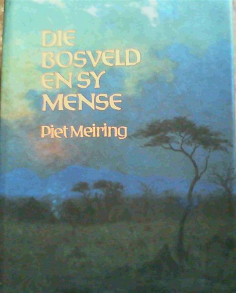 Die Bosveld en sy Mense