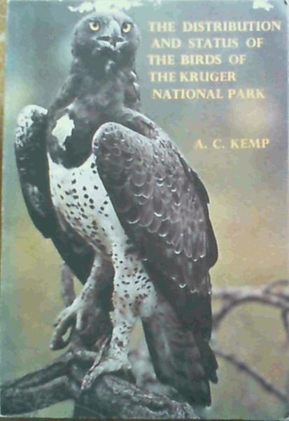 The Distribution and Status of the Birds of the Kruger National Park - Koedoe Monograph No. 2