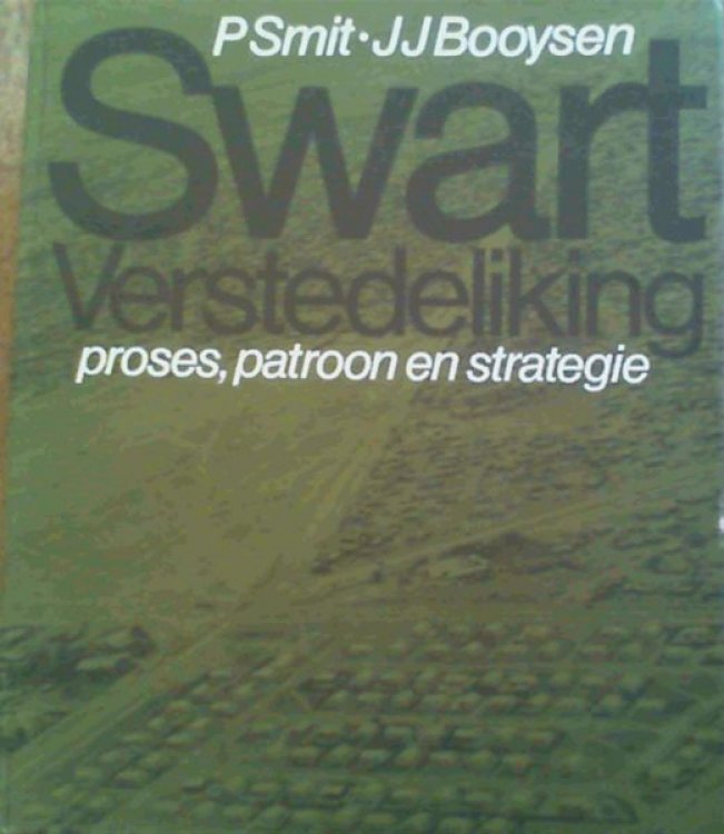 Swart verstedeliking: Proses, patroon en strategie (Afrikaans Edition)