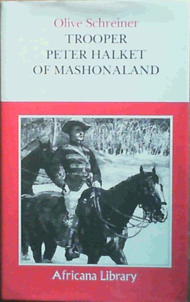 Trooper Peter Halket of Mashonaland (Africana library)