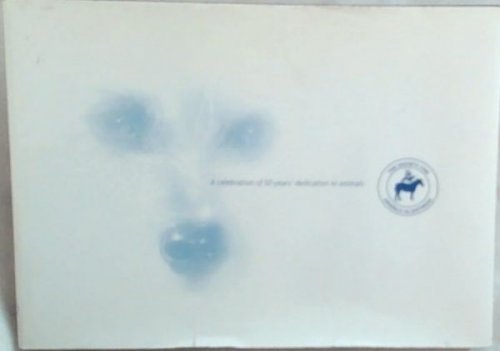 A Celebration of 50 years' Dedication to Animals:The Society for Animals in Distress