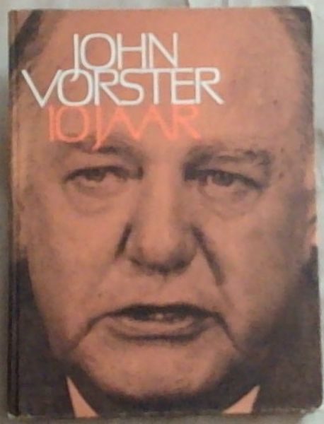 John Vorster 10 Jaar