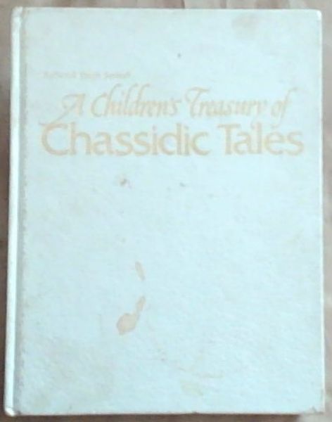 A Children's Treasury of Chassidic Tales (ArtScroll Youth Series)