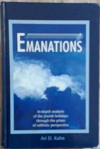 Emanations: In-depth analysis of the Jewish holidays through the prism of rabbinic perspective