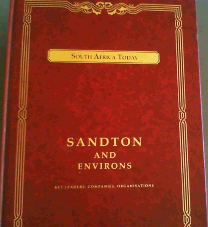 South Africa Today ;Sandton and environs: Key leaders, companies, organisations