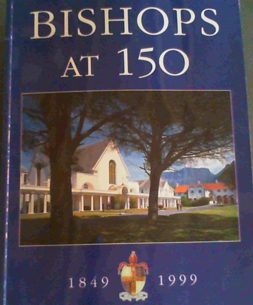 Bishops at 150; 1849-1999