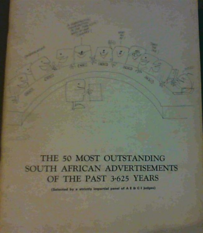 The 50 Most Outstanding South African Advertisements of the Past 3.625 Years (selected by a strictly impartial panel of AE & CI judges)