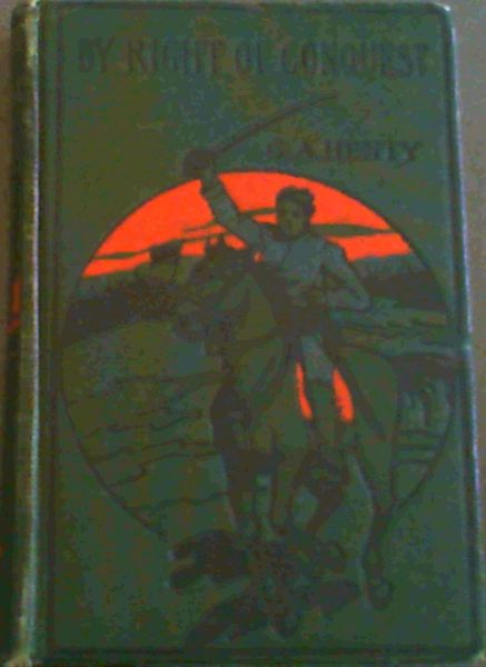 By Right of Conquest or, With Cortez in Mexico