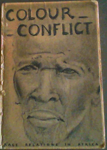 Colour Conflict; Race Relations in Africa