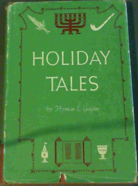 Image for Holiday Tales : Jewish Holidays and their Legends Holiday Tales : Jewish Holidays and their Legends