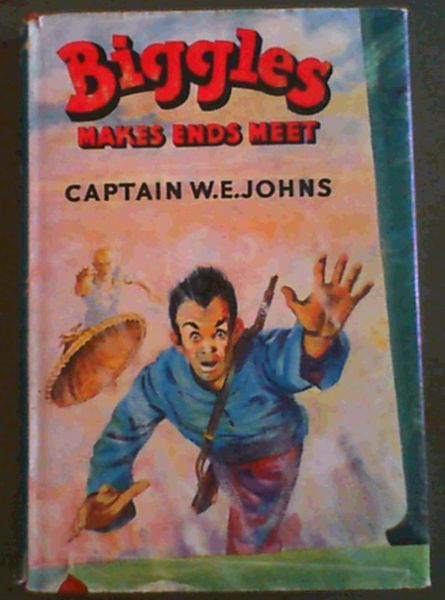 Image for Biggles Makes Ends Meet Biggles Makes Ends Meet