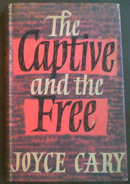 Image for The Captive and the Free The Captive and the Free