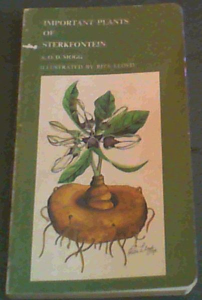 Important plants of Sterkfontein: An illustrated guide