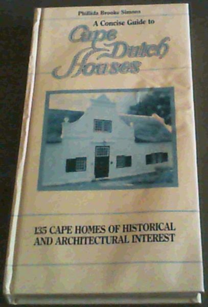 Cape Dutch houses: A concise guide