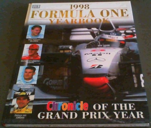 Formula One Yearbook 1998 : Chronicle of the Grand Prix Year
