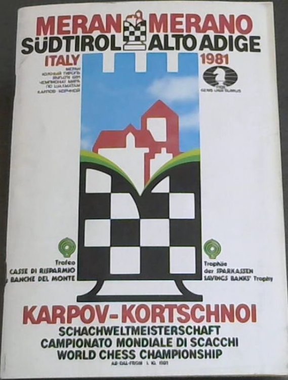 Karpov - Kortschnoi - Schachweltmeisterschaft / Campionato Mondiale di Sacchi / World Chess Championship ab-dal-from 1. 10. 1981 - Meran/ Merano Sdtirol / Alto Adige Italy
