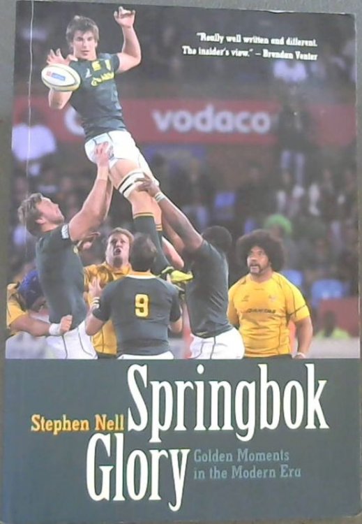 Image for Springbok Glory: Golden Moments in the Modern Era Springbok Glory: Golden Moments in the Modern Era