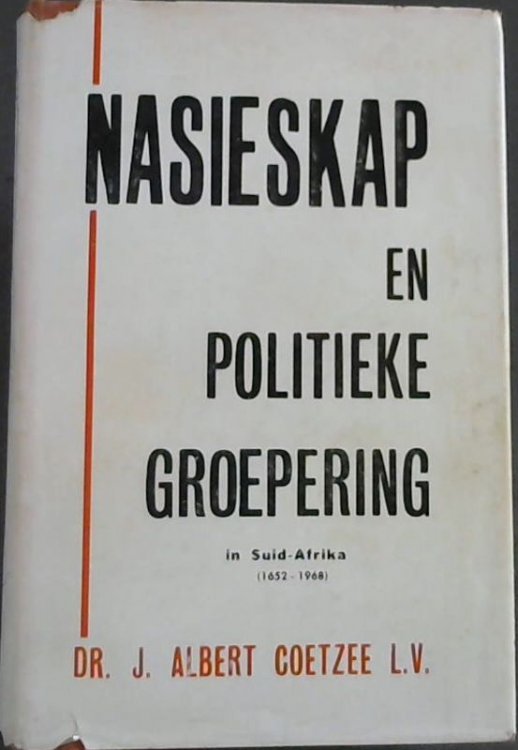 Image for Nasieskap en Politieke Groepering in Suid-Afrika (1652-1968) Nasieskap en Politieke Groepering in Suid-Afrika (1652-1968)