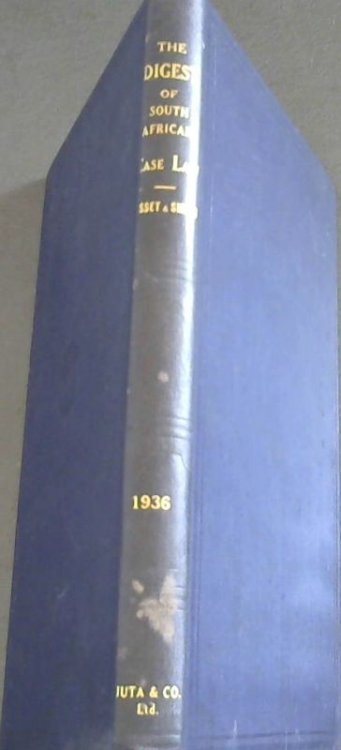 Image for The Digest of South African Case Law containing the Reported Decisions of the Superior Courts in 1936 The Digest of South African Case Law containing the Reported Decisions of the Superior Courts in 1936