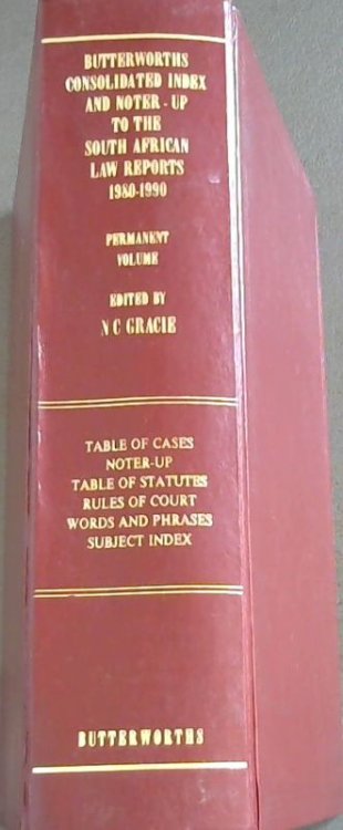Butterworths Index and Noter-Up to the South African Law Reports 1980 - 90