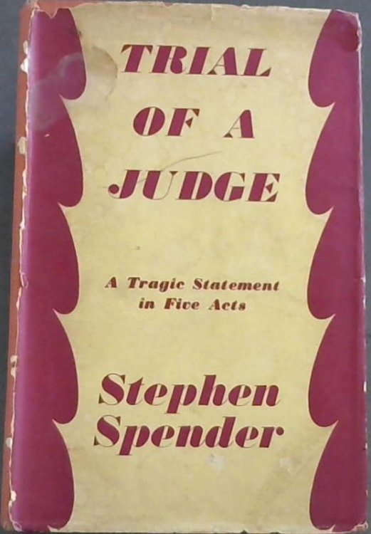 Trial of a Judge: A Tragic Statement of Five Acts