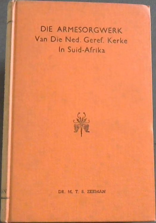 Diei Armesorgwerk Van Die Ned. Geref. Kerke In Suid - Afrika