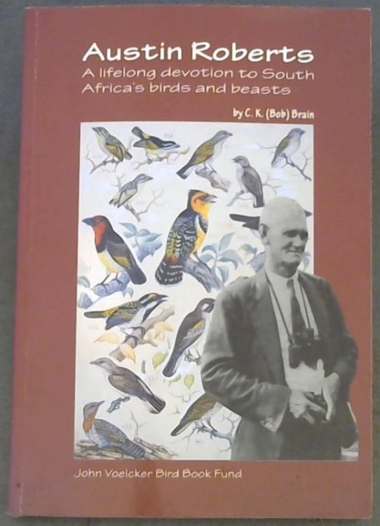 Austin Roberts: A lifelong devotion to South Africa's birds and beasts