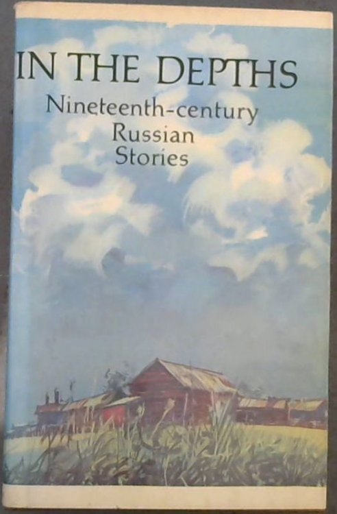 In the Depths: Nineteenth-century Russian stories