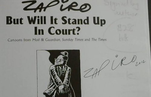 But Will It Stand Up in Court (Zapiro)