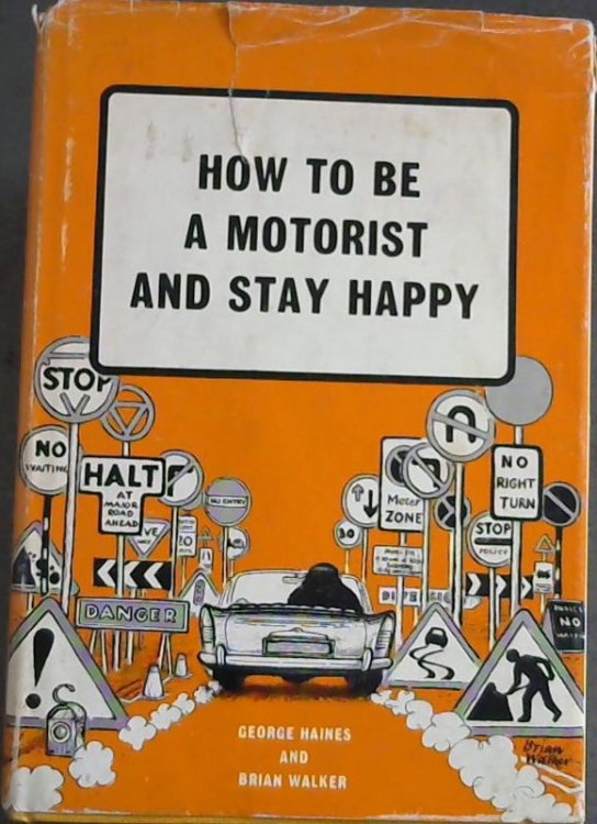 How to be a Motorist and stay happy