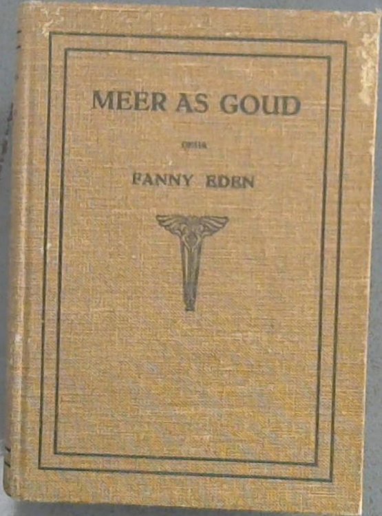 Meer As Goud : 'n verhaal vir oud en jonk