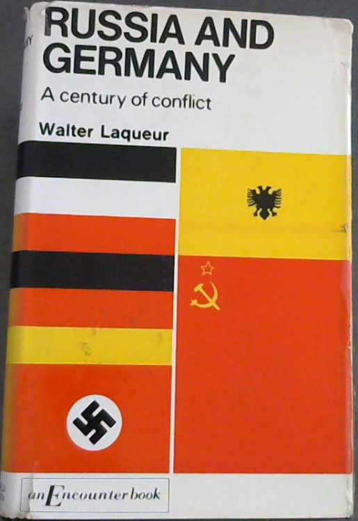 Russia and Germany : A Century of Conflict