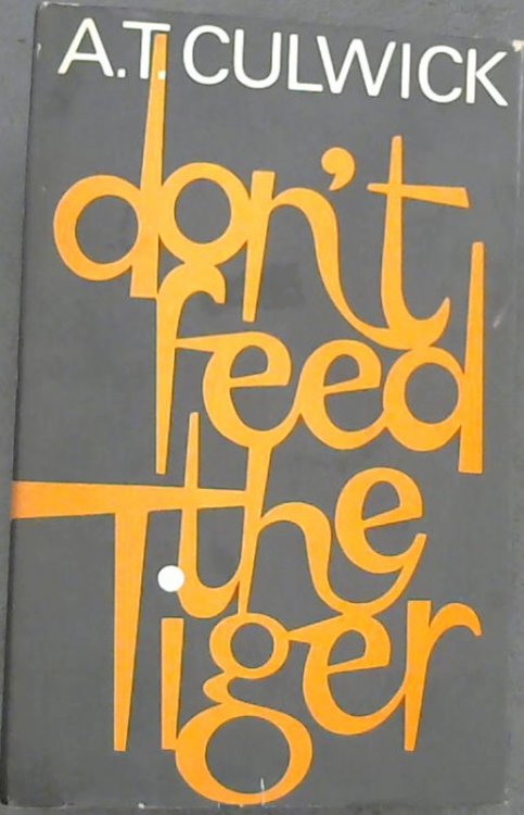 Don't Feed The Tiger