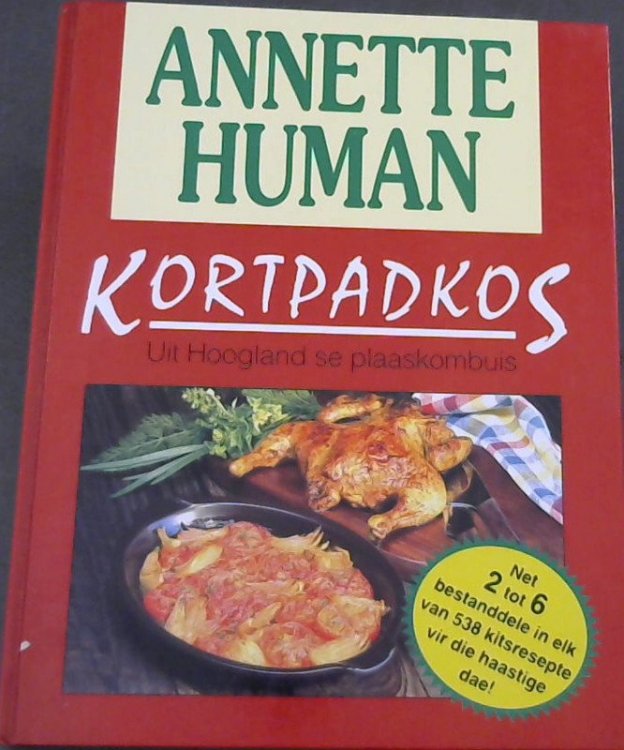 Kortpadkos : Uit Hoogland se plaaskombuis