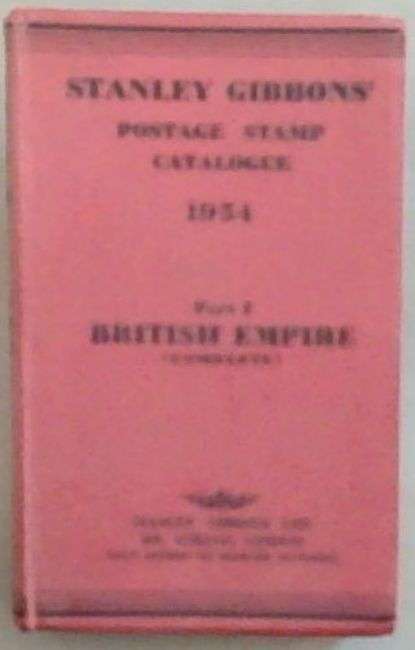 Stanley Gibbons' Postage Stamp Catalogue 1954 : Part 1 , British Empire