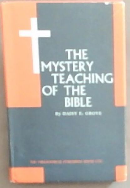 The Mystery Teaching of the Bible