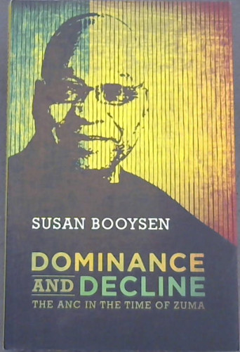 Dominance and Decline: The ANC in the Time of Zuma