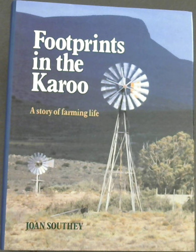 Footprints in the Karoo : A Story of Farming Life