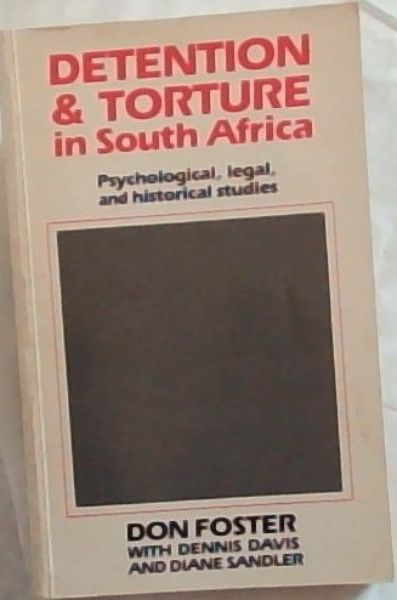 Image for Detention & torture in South Africa: Psychological, legal & historical studies Detention & torture in South Africa: Psychological, legal & historical studies
