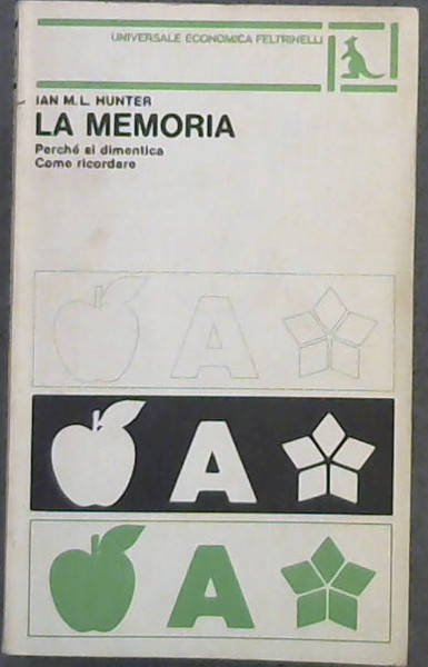 La Memoria; Perche si dimentica