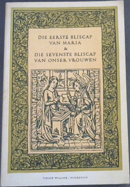 Die Eerste Bliscap van Maria & Die Sevenste Bliscap van Onser Vrouwen