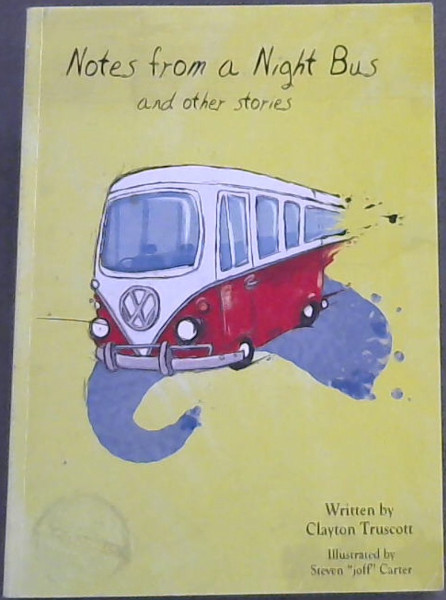 Notes from a Night Bus and other stories