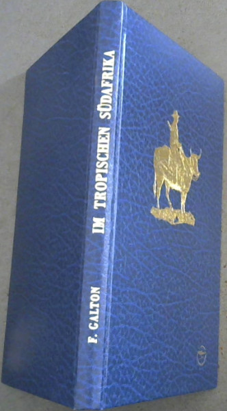 Bericht eines Forschers im tropischen Sudafrika (German Edition)