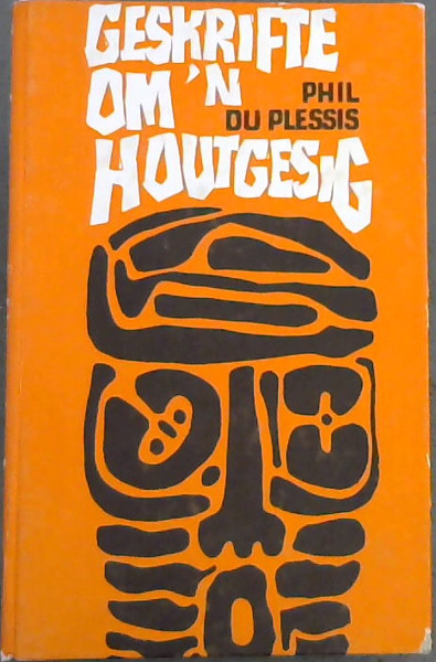 Geskrifte om 'n Houtgesig 1965-70