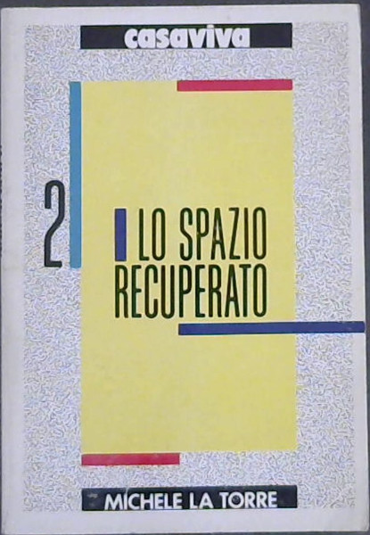 Lo Spazio Recuperato