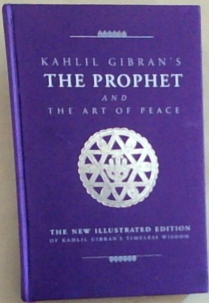 Kahlil Gibran's The Prophet and the Art of Peace