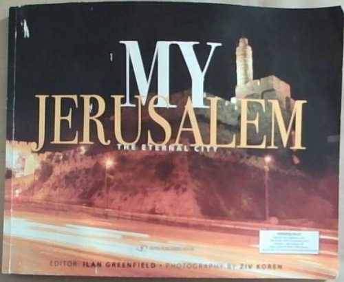 My Jerusalem: The Eternal City