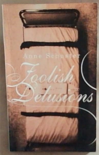 Foolish Delusions
