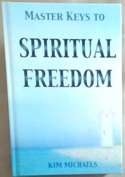 Master Keys to Spiritual Freedom