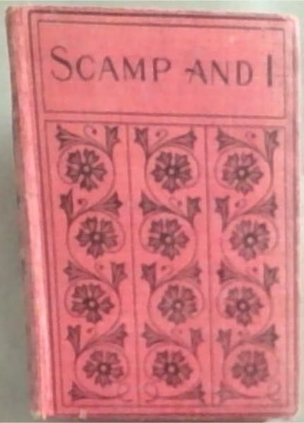 Scamp and I : a story of city by-ways